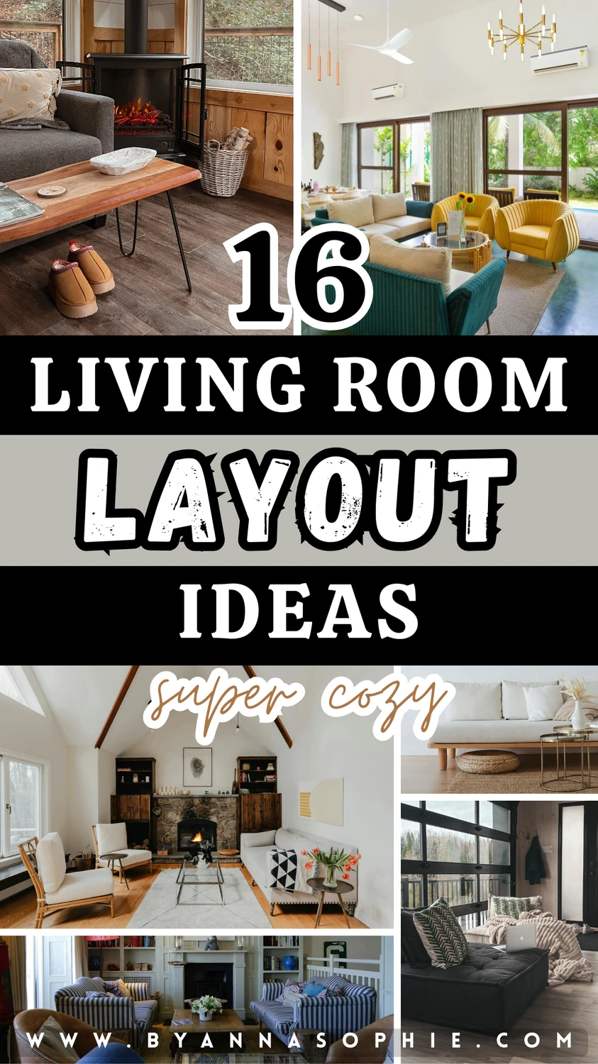 Pinterest Pin with 16 cozy living room layout ideas, showcasing different seating arrangements, fireplaces, modern furniture, and open spaces. Perfect inspiration for arranging your living room with comfort and style.