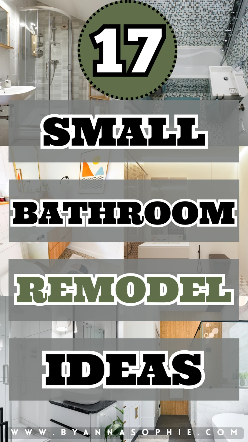 Pinterest Pin with 17 creative small bathroom remodel ideas, featuring modern showers, space-saving vanities, stylish tiles, and smart storage solutions. Perfect inspiration for a functional and beautiful small bathroom remodel.