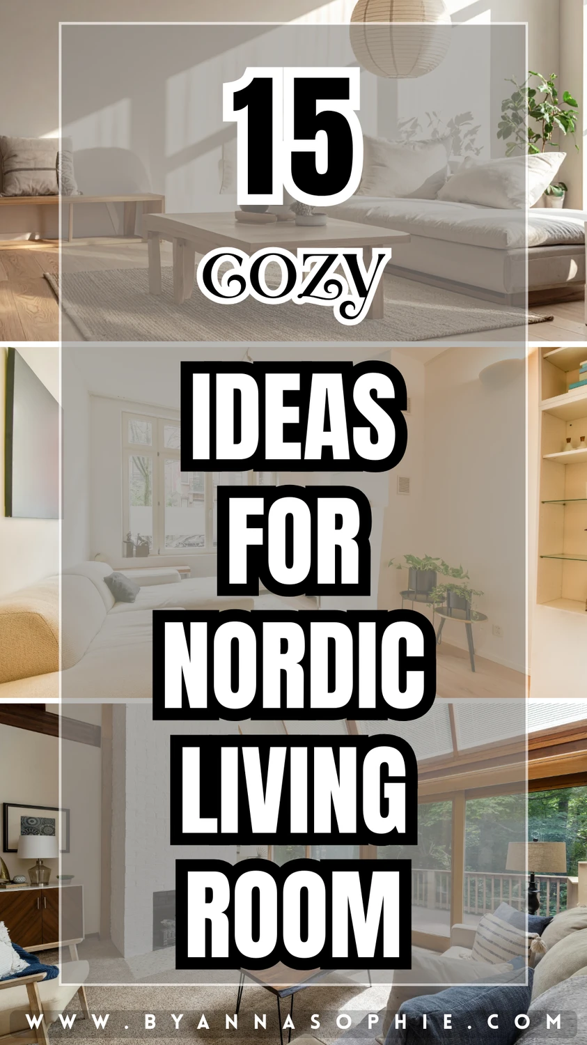 A Pinterest pin featuring a collage of light-filled, minimalist interiors showcasing clean lines and natural textures, with a bold text overlay reading “15 Cozy Ideas for Nordic Living Room.” The pin highlights soft neutral colors, airy layouts, and Scandinavian-style decor inspiration. Includes the keyword nordic living room.