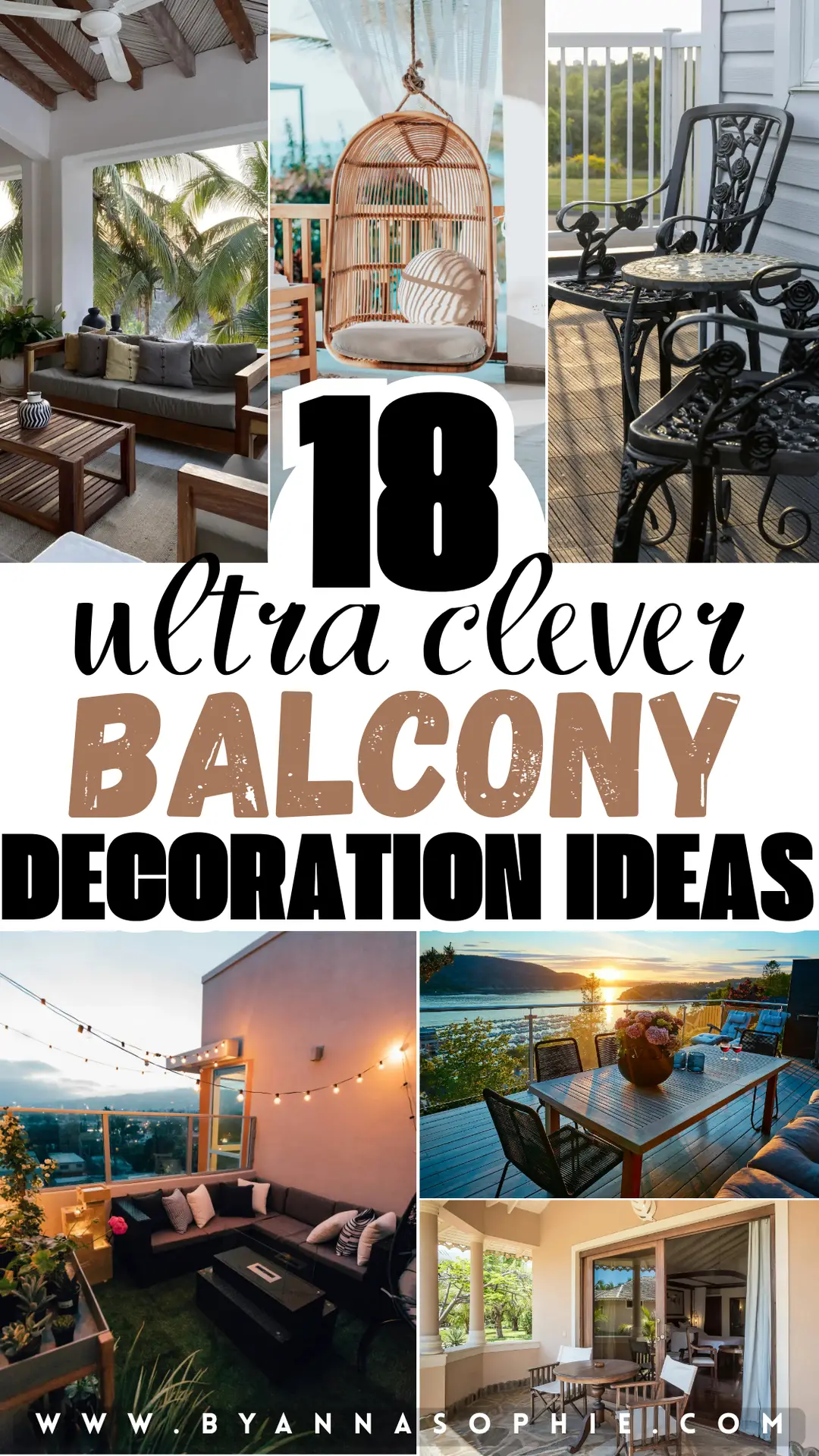 Pinterest pin showcasing balcony decoration ideas with a curated collage of stylish outdoor spaces, including a cozy balcony sofa with cushions, a hanging rattan chair, a small bistro table set, string lights for evening ambiance, and modern seating arrangements with scenic views, highlighting 18 clever ways to decorate balconies for relaxing, dining, and entertaining outdoors.