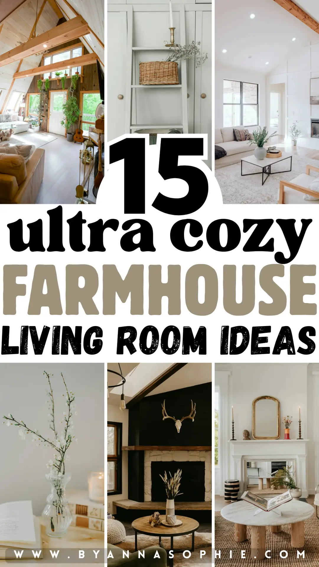 Pinterest pin featuring farmhouse living room ideas in a warm, cozy collage, showing bright farmhouse interiors with exposed wooden beams, neutral sofas, natural textures, woven baskets, simple shelving, rustic coffee tables, fireplaces, and soft decor accents that create an inviting and relaxed farmhouse-style living space.