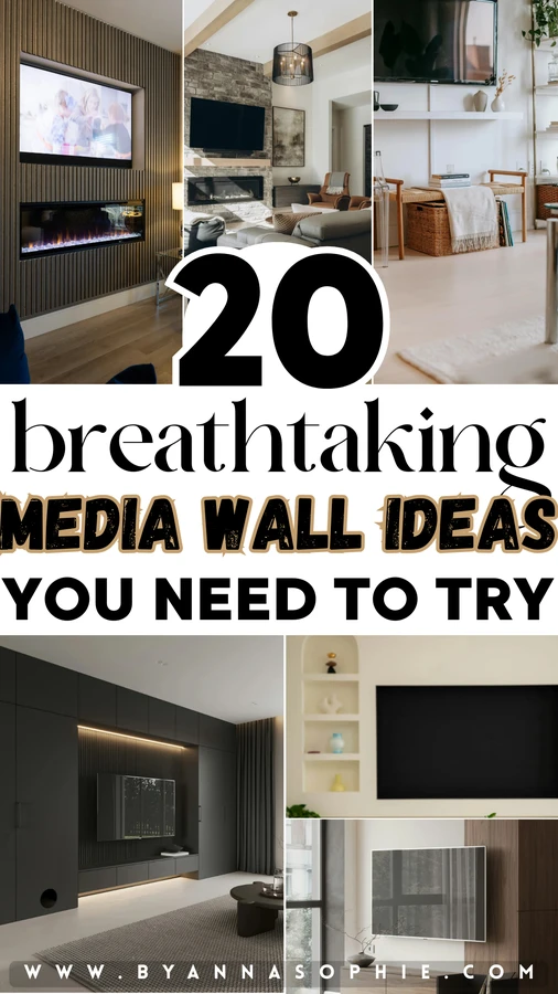 Pinterest pin collage highlighting inspiring media wall ideas, featuring five modern living rooms with built-in TVs, fireplaces, sleek paneling, floating shelves, and minimalist cabinetry. The bold overlay text reads “20 breathtaking Media Wall Ideas You Need to Try,” with byannasophie.com displayed at the bottom, showcasing stylish TV feature walls in contemporary and cozy interior designs.