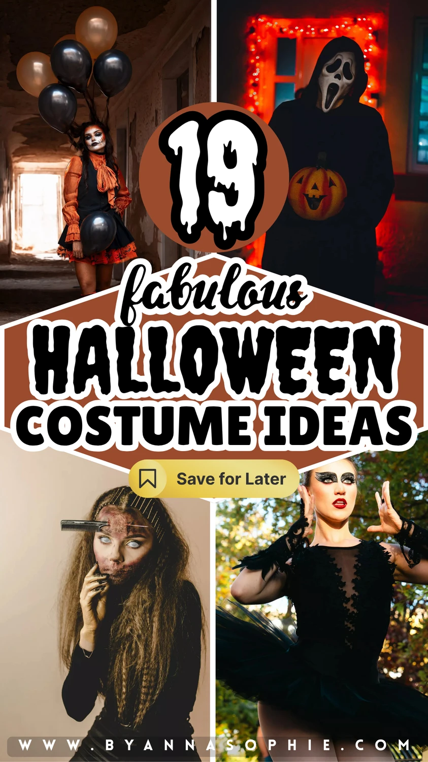 Pinterest pin featuring 19 fabulous Halloween costume ideas, including a spooky female clown with balloons, a Scream-inspired costume holding a pumpkin, a creepy zombie hairdresser, and a dramatic Black Swan look, plus a Save for Later button.
